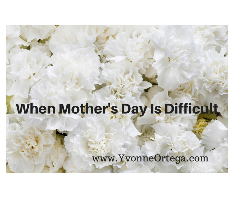 When Mother’s Day Is Difficult