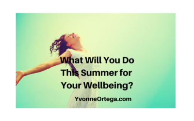 What Will You Do This Summer for Your Wellbeing?