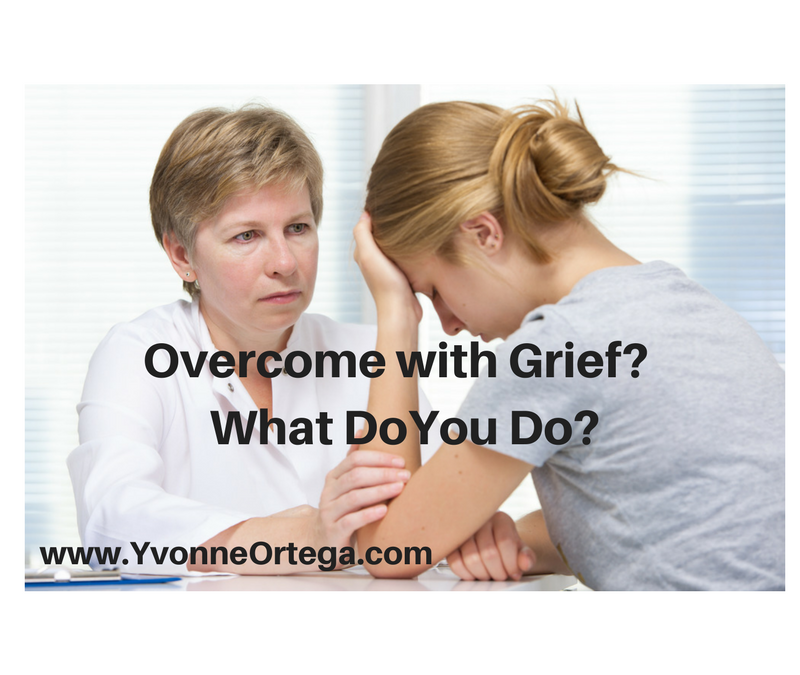 Overcome with Grief? What Do You Do?