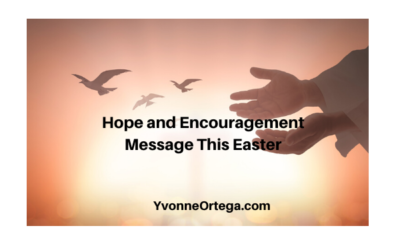 Hope and Encouragement Message This Easter