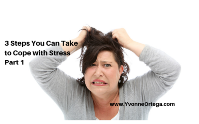 3 Steps You Can Take to Cope with Stress Part 1