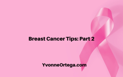 Breast Cancer Tips, Part 2