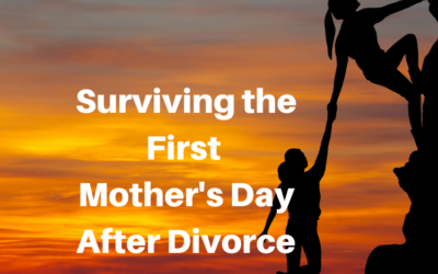 Surviving the First Mother’s Day After Divorce