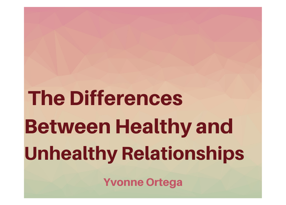 Differences Between Healthy and Unhealthy Relationships