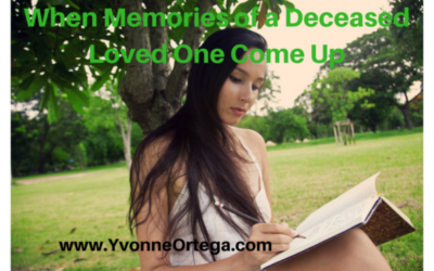 When Memories of a Deceased Loved One Come Up